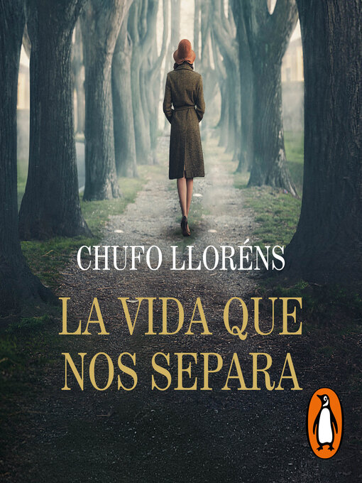 Title details for La vida que nos separa by Chufo Lloréns - Available